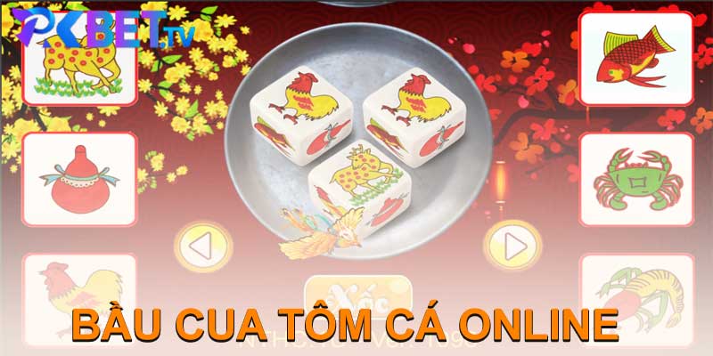 BẦU CUA TÔM CÁ ONLINE