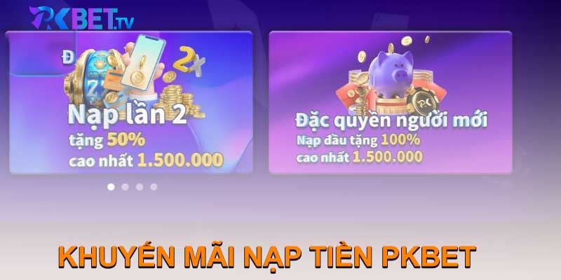 KHUYẾN MÃI NẠP TIỀN PKBET