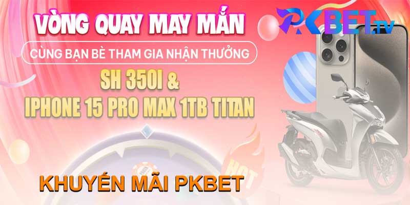 KHUYẾN MÃI PKBET 