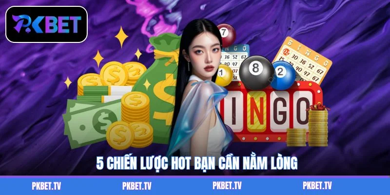 5 chiến lược hot bạn cần nằm lòng