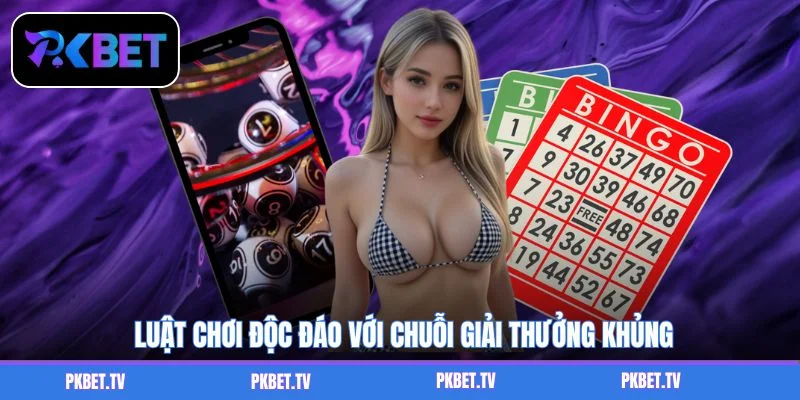 Luật chơi độc đáo với chuỗi giải thưởng khủng