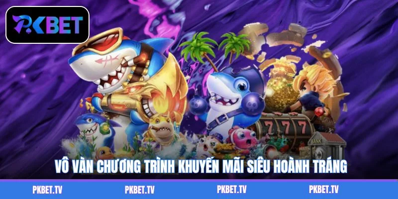 Vô vàn chương trình khuyến mãi siêu hoành tráng